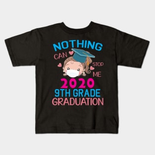 Girl Senior With Face Mask Nothing Can Stop Me 2020 9th Grade Graduation Happy Class Of School Kids T-Shirt